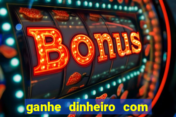 ganhe dinheiro com jogos online